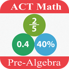 ACT Math : Pre-Algebra Lite