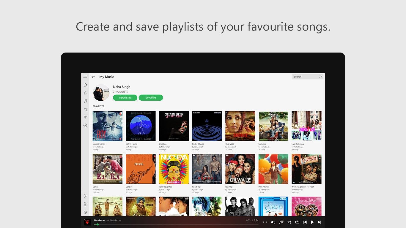Create and save playlists of your favourite songs.